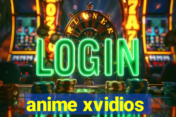 anime xvidios